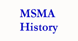 MSMA 
History